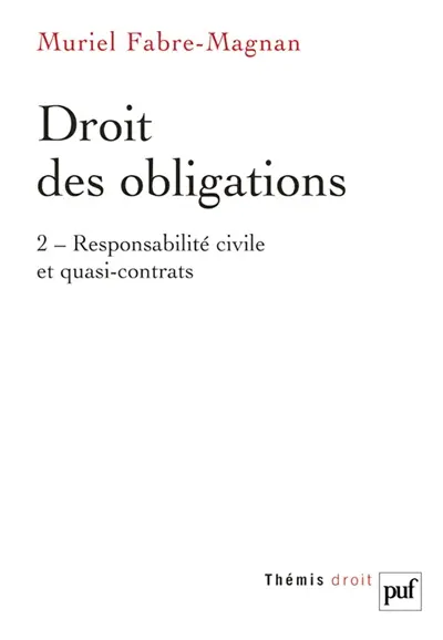 Droit des obligations. Vol. 2. Responsabilité civile et quasi-contrats