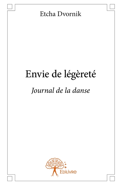 Envie de légèreté : Journal...