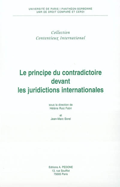 Le principe du contradictoire devant les juridictions internationales