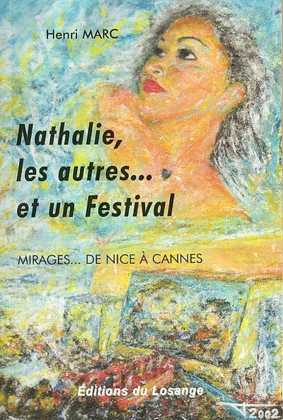 Nathalie, les autres et un festival : mirages de Nice à Cannes