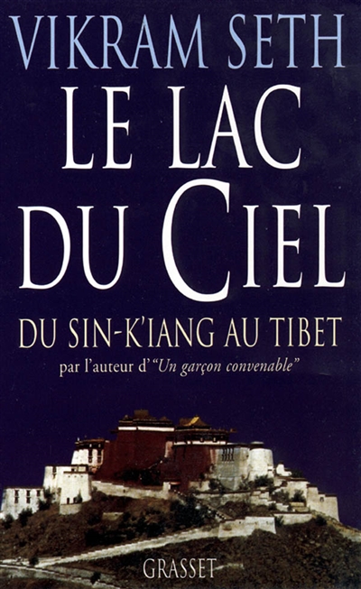 Le lac du ciel : voyage du Sin-K'iang au Tibet
