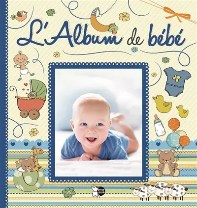 L'album de bébé : couverture bleue