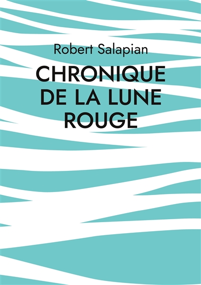Chronique de la lune rouge...