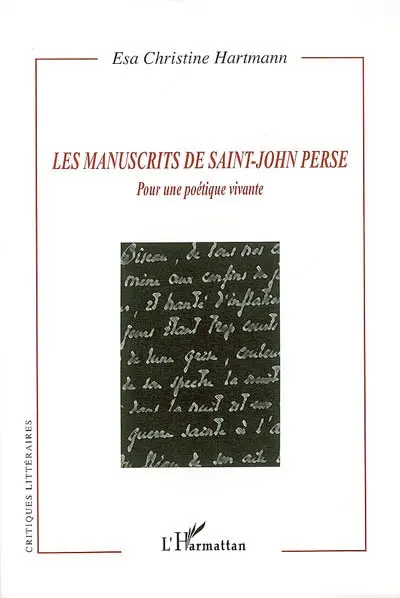 Les manuscrits de Saint-John Perse : pour une poétique vivante