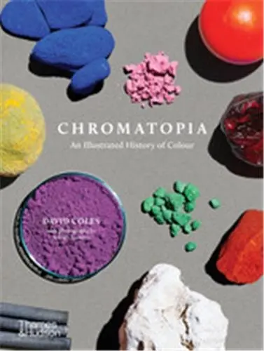 Chromatopia : An Illustrated History of Colour (Paperback)