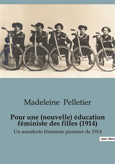 Pour une (nouvelle) éducation féministe des filles (1914) : Un manifeste féministe pionnier de 1914