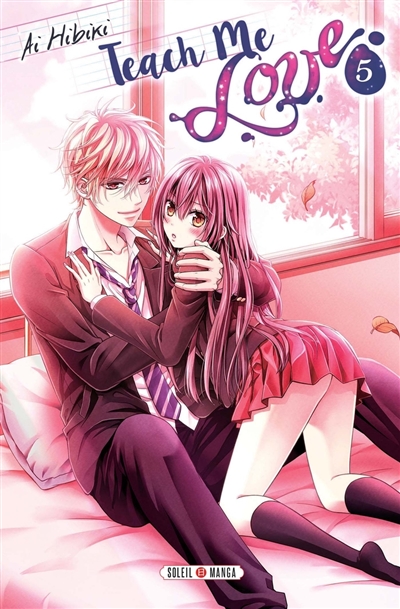 Teach me love, tome 5