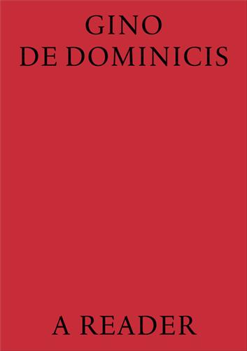 Gino De Dominicis A Reader