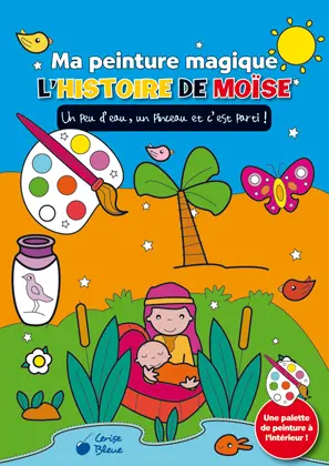 L'histoire de Moïse : un peu d'eau, un pinceau et c'est parti !