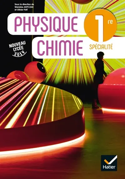 Physique chimie 1re spécialité Physique chimie 1re spécialité