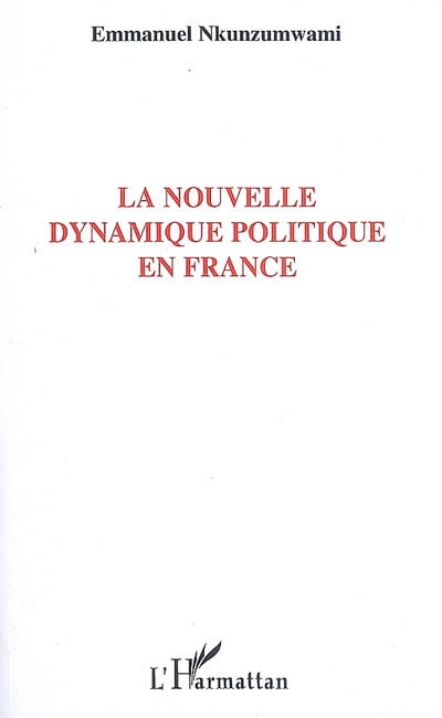 La nouvelle dynamique politique en France