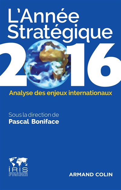 L'année stratégique 2016 : analyse des enjeux internationaux