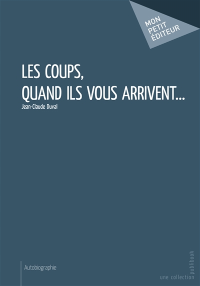 Les coups, quand ils vous arrivent...