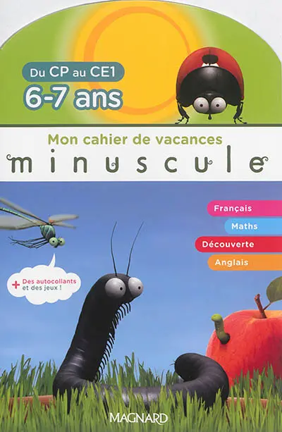 Mon cahier de vacances : du CP au CE1, 6-7 ans