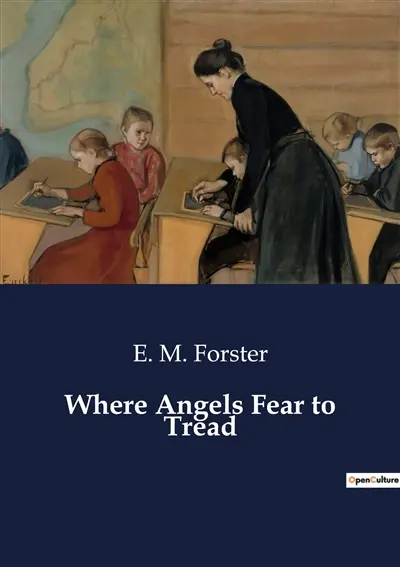 Where Angels Fear to Tread : A Journey of Cultural Clashes and Personal Liberation