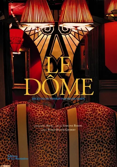 Le Dôme : recettes de poisson par Frank Graux