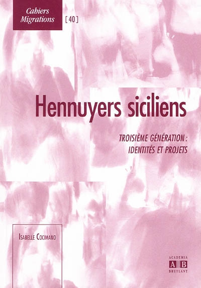 Hennuyers siciliens : troisième génération, identités et projets