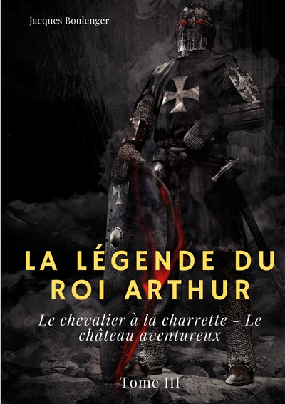 La légende du roi Arthur