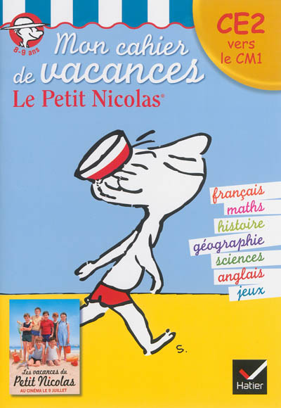 Mon cahier de vacances le Petit Nicolas : CE2 vers le CM1