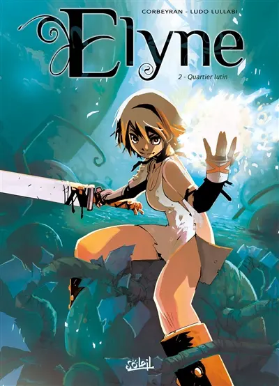 Elyne. Vol. 2. Quartier lutin