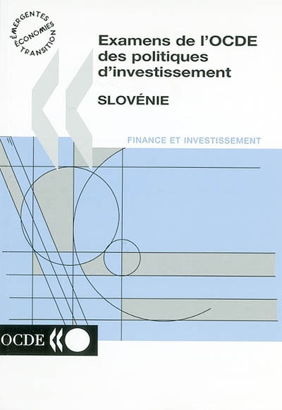 Examens de l'OCDE des politiques d'investissement : Slovénie