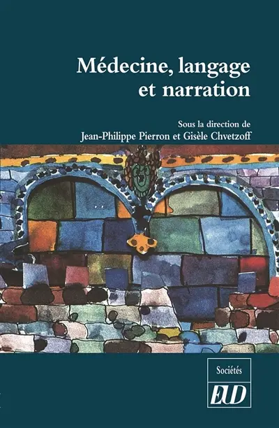 Médecine, langage et narration Médecine, langage et narration
