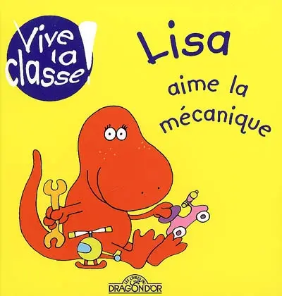 Vive la classe !. Lisa aime la mécanique