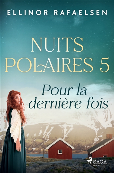 Pour la dernière fois : Nuits Polaires, Livre 5