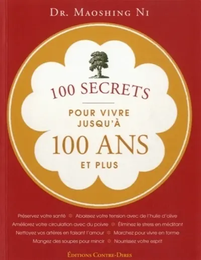 100 secrets pour vivre jusqu'à 100 ans et plus