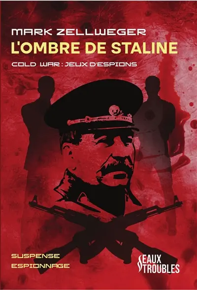 Cold war : jeu d'espions. L'ombre de Staline