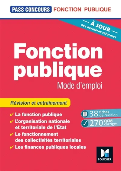 Fonction publique : mode d'emploi Fonction publique : mode d'emploi