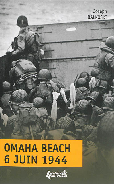 Omaha Beach, Jour J : 6 juin 1944 : le débarquement en Normandie