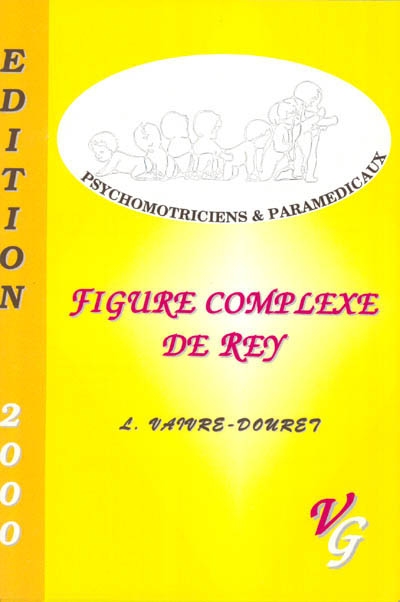 Figure complexe de Rey et d'Osterrieth (fig. A & B) : intêret clinique et techniques d'examen