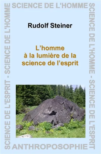 L'homme à la lumière de la science de l'esprit