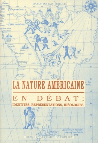 La Nature américaine en débat : identités, représentations, idéologies