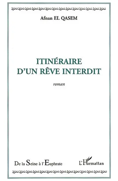 Itinéraire d'un rêve interdit
