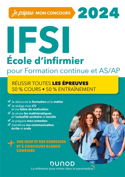 IFSI 2024 : école d'infirmier pour formation continue et AS-AP : réussir toutes les épreuves, 50 % cours, 50 % entraînement