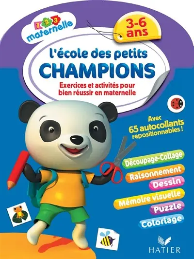 L'école des petits champions, 3-6 ans : exercices et activités pour bien réussir la maternelle