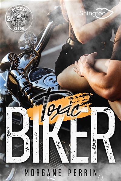 Toxic Biker 2 : Need Him