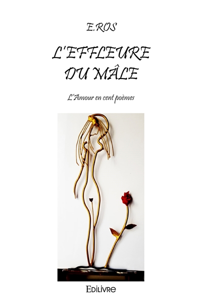 L’effleure du mâle :...