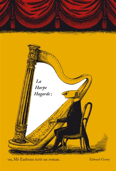 la harpe hagarde ou mr earbass écrit un roman