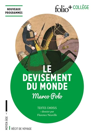 Le devisement du monde : textes choisis