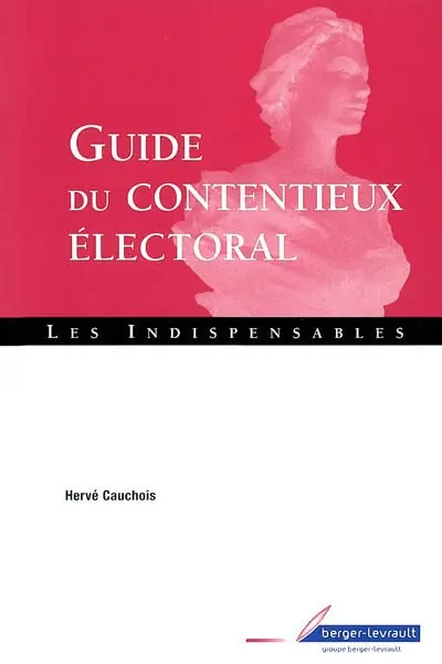 Guide du contentieux électoral