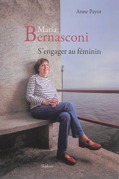 Maria Bernasconi : s'engager au féminin