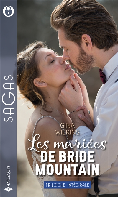Les mariées de Bride Mountain : trilogie intégrale