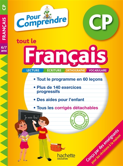 Pour comprendre tout le français CP, 6-7 ans : lecture, écriture, orthographe, vocabulaire