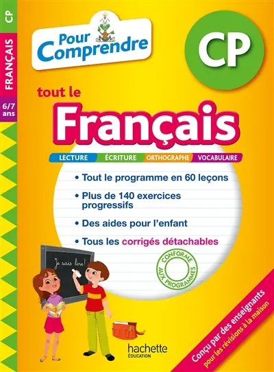 Pour comprendre tout le français CP, 6-7 ans : lecture, écriture, orthographe, vocabulaire