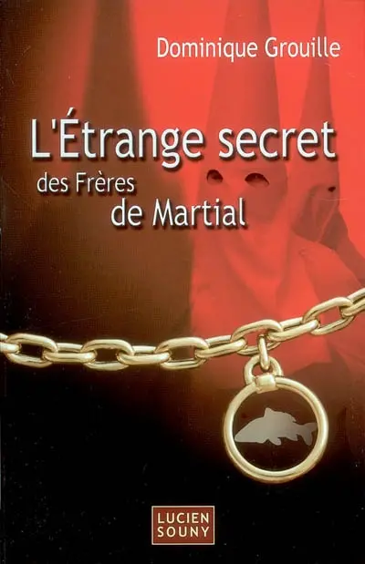 L'étrange secret des frères de Martial