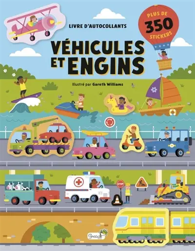 Véhicules et engins : livre d'autocollants : plus de 350 stickers