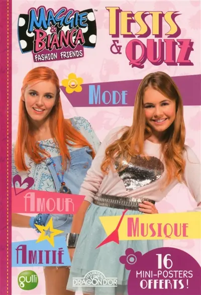 Maggie & Bianca, fashion friends : tests & quiz